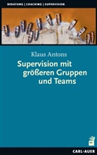 Klaus Antons - Supervision mit größeren Gruppen und Teams