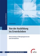 Patrick Richter, Marianne Friese, Klaus Jenewein, Susan Seeber, Lars Windelband - Von der Ausbildung ins Erwerbsleben