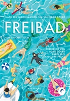 Doris Dörrie, Madeleine Fricke, Karin Kaçi, Karin u a Kaçi, Paulina Stulin, Constantin Film... - Freibad