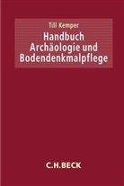 Markus C Blaich, Nicole Ebinger u a, Till Kemper - Handbuch Archäologie und Bodendenkmalpflege
