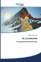 Audrey Ngo Ndjel - Io, Le treccine