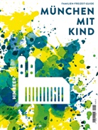 HIMBEER Verlag, HIMBEER Verlag - München mit Kind 2022/23