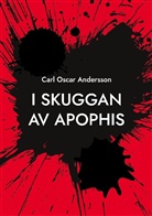 Carl Oscar Andersson - I skuggan av Apophis