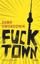 Sobo Swobodnik - Fucktown