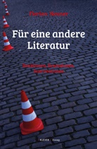 Florian Neuner - Für eine andere Literatur