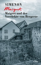 Georges Simenon - Maigret und der Verrückte von Bergerac