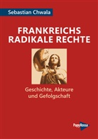 Sebastian Chwala - Frankreichs radikale Rechte