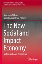 Domaradzka, Anna Domaradzka, Benjamin Gidron - The New Social and Impact Economy