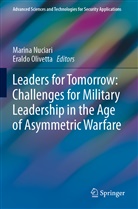 Marina Nuciari, Olivetta, Eraldo Olivetta - Leaders for Tomorrow: Challenges for Military Leadership in the Age of Asymmetric Warfare