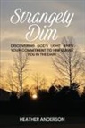 Heather Anderson - STRANGELY DIM