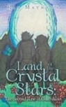 Ria Mathews - Land of the Crystal Stars