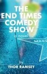 Thor Ramsey - The End Times Comedy Show