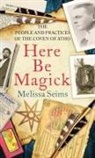 Melissa Seims - Here Be Magick