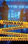 Adrian J. Smith - Young & Old
