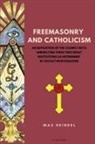 Max Heindel - Freemasonry and Catholicism