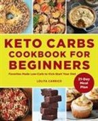 Lolita Carrico - Keto Carbs Cookbook for Beginners