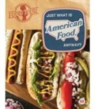 Breach, Jen Breach - Just What Is American Food, Anyway?
