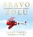 Gerald "Jerry" Yagen, Gerald Jerry Yagen - Bravo Zulu