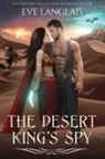 Eve Langlais - The Desert King's Spy