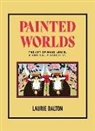 Dalton, Laurie Dalton - Painted Worlds
