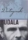 Fyodor Mihaylovic Dostoyevski - Budala