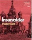 Fyodor Mihaylovic Dostoyevski - Insanciklar