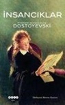 Fyodor Mihaylovic Dostoyevski - Insanciklar