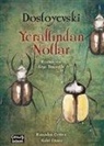 Fyodor Mihaylovic Dostoyevski - Yeraltindan Notlar