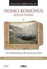 Selcuk sahin Polat - Homo Komünus - Sosyal Insan 1