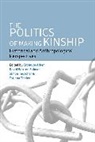 Erdmute Sabean Alber, Erdmute Alber, Alber Erdmute, David Warren Sabean, Sabean David Warren, Simon Teuscher... - Politics of Making Kinship