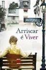 Jim Powell - Arriscar é viver