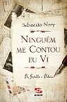 Sebastião Nery - Ninguém me contou, eu vi