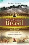 Ricardo Viveiros - A Vila que descobriu o Brasil