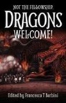 Francesca T Barbini, Francesca T. Barbini - Not The Fellowship. Dragons Welcome!