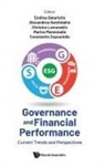 Alexandros Garefalak Emilios Galariotis, Alexandros Garefalakis, Christos Lemonakis, Emilios Galariotis, Emilios Galariotis, Galariotis Emilios... - Governance And Financial Performance: Current Trends And Perspectives
