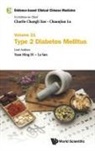 Yuan Ming Di, Lu Sun, Yuan Ming Di, Yuan Ming Di &amp; Lu Sun, Charlie Changli Xue, Chuanjian Lu - Evidence-based Clinical Chinese Medicine - Volume 21: Type 2 Diabetes Mellitus