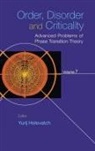 Yurij Holovatch, Yurij Holovatch, Holovatch Yurij, Yurij Holovatch - Order, Disorder And Criticality: Advanced Problems Of Phase Transition Theory - Volume 7