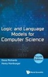 Dana Richards, Dana Richards &amp; Henry Hamburger, Henry Hamburger, Hamburger Henry, Henry Hamburger, Dana Richards... - Logic And Language Models For Computer Science (Fourth Edition)
