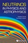 Esteban Roulet, Esteban Roulet &amp; Francesco Vissani, Francesco Vissani, Esteban Roulet, Roulet Esteban, Francesco Vissani... - Neutrinos In Physics And Astrophysics