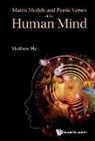Matthew He - Matrix Models and Poetic Verses of the Human Mind
