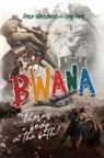 Tony Park, Peter Whitehead - Bwana, There's a Body in the Bath!
