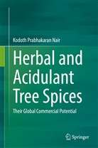 Kodoth Prabhakaran Nair - Herbal and Acidulant Tree Spices