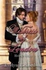 Evelyn Richardson - Mistress of London