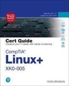 Ross Brunson - CompTIA Linux+ XK0-005 Cert Guide