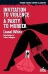 Lionel White - Invitation to Violence / A Party to Murder