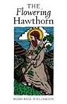Hugh Ross Williamson, Matt Livermore - The Flowering Hawthorn