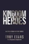 Tony Evans - Kingdom Heroes