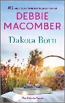 Debbie Macomber - Dakota Born
