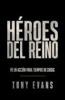 Tony Evans - Héroes del Reino (Kingdom Heroes)