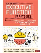 Valerie Saxton Sharpe, Valerie Saxton (Educational Consultant) Sharpe, Valerie Saxton Saxton Sharpe, Valerie Saxton Saxton Strosnider Sharpe, Valerie Saxton Strosnider Sharpe, Roberta I (Professor Emerita in Special Education Towson University and Educational Consultant) Strosnider... - Everyday Executive Function Strategies